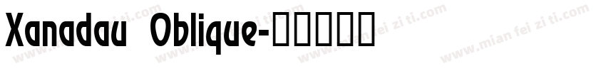 Xanadau Oblique字体转换
